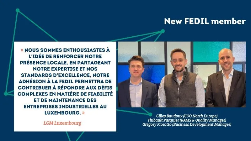 Image promotionnelle annonçant l’adhésion de LGM Luxembourg à la FEDIL (Fédération des Industriels Luxembourgeois).